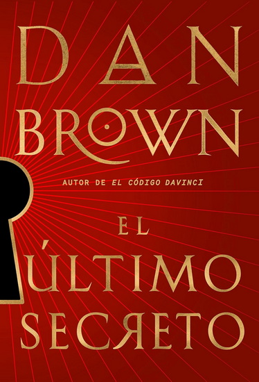 El último secreto / The Secret of Secrets - DAN BROWN