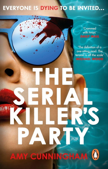The Serial Killer&#39;s Party - AMY CUNNINGHAM