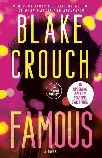 Famous: A Novel (Large Print) - BLAKE CROUCH