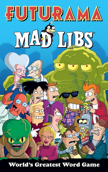 Futurama Mad Libs - COLLECTIF
