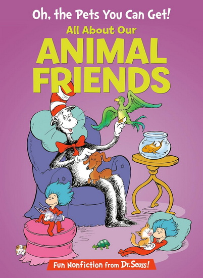 Oh, the Pets You Can Get! All About Our Animal Friends - TISH RABE & AL