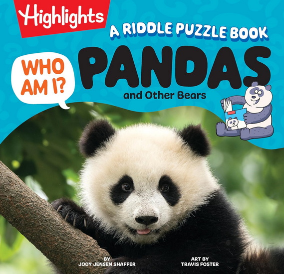 Who Am I? Pandas and Other Bears: A Riddle Puzzle Book - JODY JENSEN SHAFFER - TRAVIS FOSTER