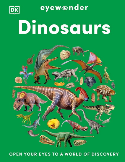 Eyewonder Dinosaurs: Open Your Eyes to a World of Discovery - COLLECTIF