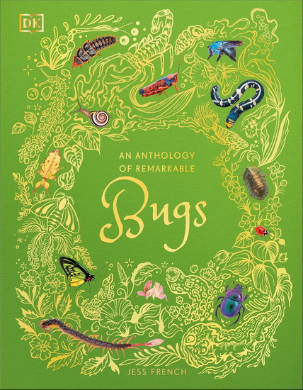 An Anthology of Remarkable Bugs - JESS FRENCH
