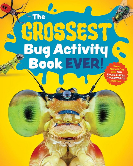 The Grossest Bug Activity Book EVER! - COLLECTIF