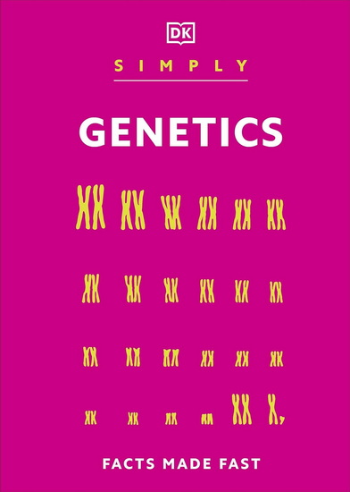 Simply Genetics: Facts Made Fast - COLLECTIF