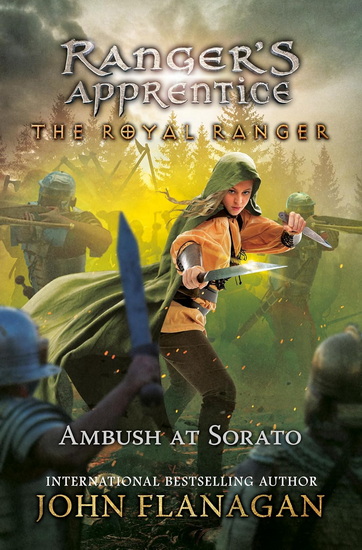 The Royal Ranger: Ambush at Sorato - JOHN FLANAGAN