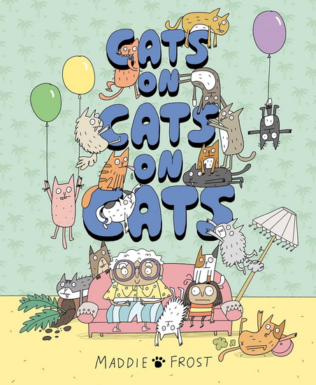 Cats on Cats on Cats - MADDIE FROST