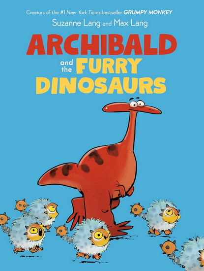 Archibald and the Furry Dinosaurs - SUZANNE LANG - MAX LANG