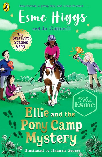 Ellie and the Pony Camp Mystery - ESME HIGGS - JO COTTERILL