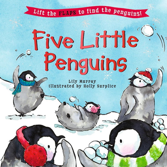 Five Little Penguins - LILY MURRAY - HOLLY SURPLICE