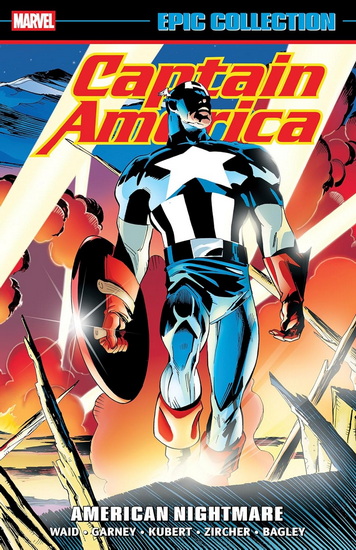 Captain America Epic Collection: American Nightmare - MARK WAID - RON GARNEY