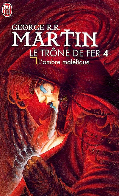 L&#39;Ombre maléfique #04 - GEORGE R R MARTIN
