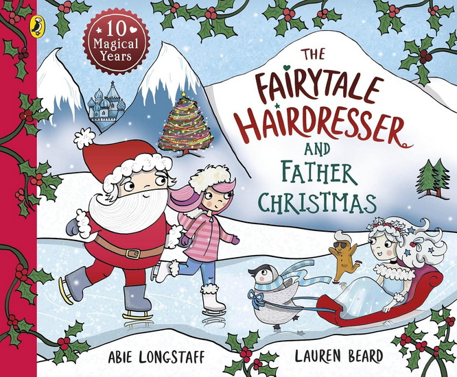 The Fairytale Hairdresser and Father Christmas - ABIE LONGSTAFF