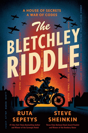 The Bletchley Riddle - RUTA SEPETYS - STEVE SHEINKIN