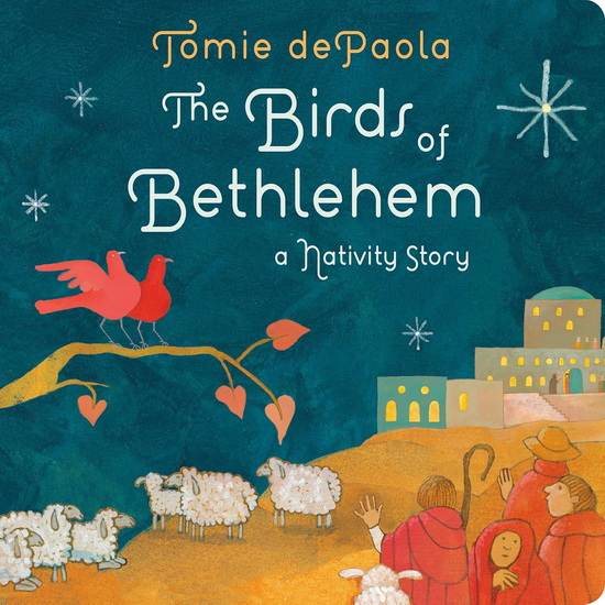 The Birds of Bethlehem: A Nativity Story - TOMIE DEPAOLA