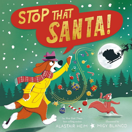 Stop That Santa! - ALASTAIR HEIM - MIGY BLANCO