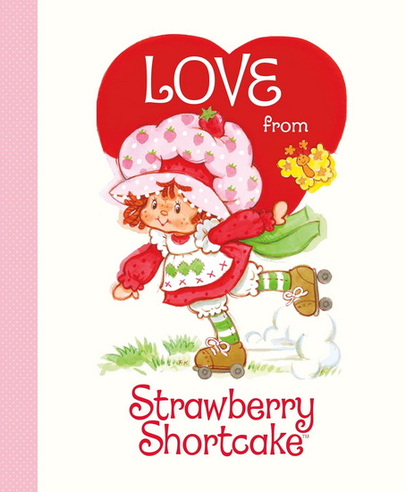 Love from Strawberry Shortcake - ROBB PEARLMAN