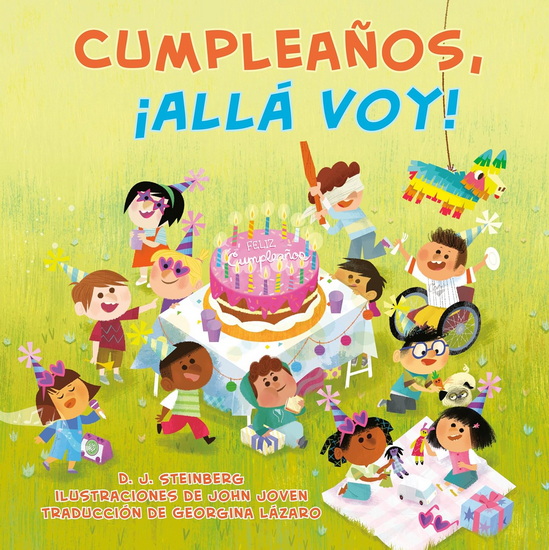 Cumpleaños, ¡allá voy! (Happy Birthday, Here I Come! Spanish Edition) - DJ STEINBERG - JOHN JOVEN