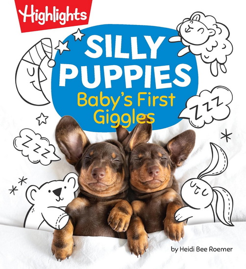 Silly Puppies: Baby&#39;s First Giggles - HEIDI BEE ROEMER