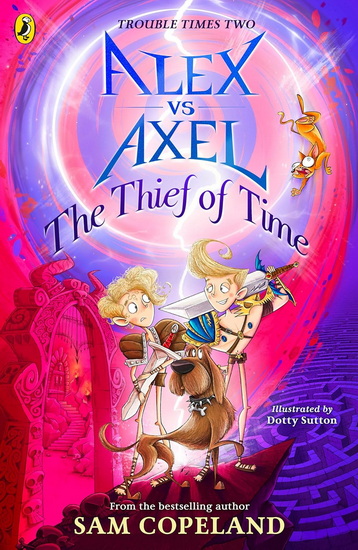 Alex vs Axel: The Thief of Time - SAM COPELAND