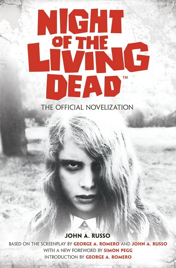 Night of the Living Dead: The Official Novelization - JOHN RUSSO