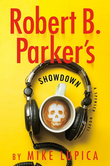 Robert B. Parker&#39;s Showdown - MIKE LUPICA