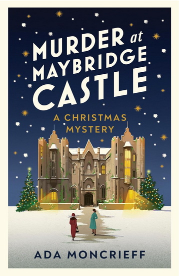 Murder at Maybridge Castle - ADA MONCRIEFF