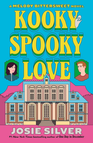 Kooky Spooky Love: A Melody Bittersweet Novel (Large Print) - JOSIE SILVER