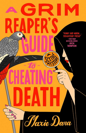 A Grim Reaper&#39;s Guide to Cheating Death - MAXIE DARA
