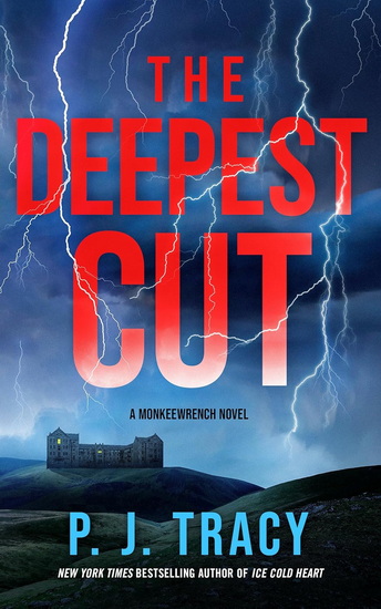 The Deepest Cut: A Novel - P J TRACY