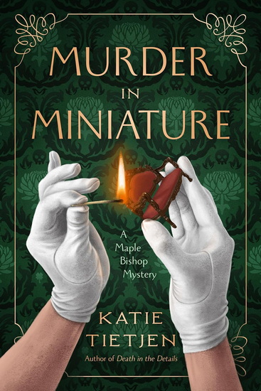Murder in Miniature - KATIE TIETJEN
