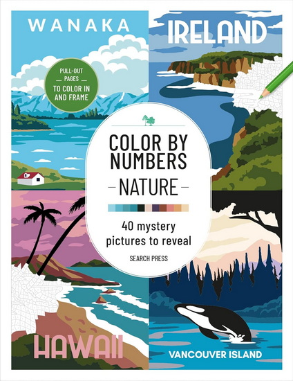Color by Numbers Nature: 40 mystery pictures to reveal - COLLECTIF