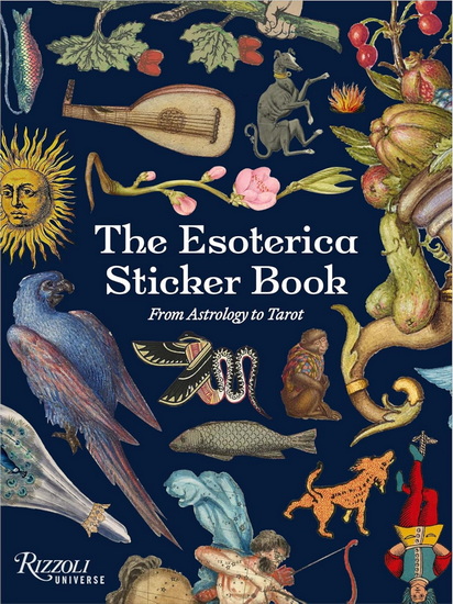 The Esoterica Sticker Book: From Astrology to Tarot - COLLECTIF