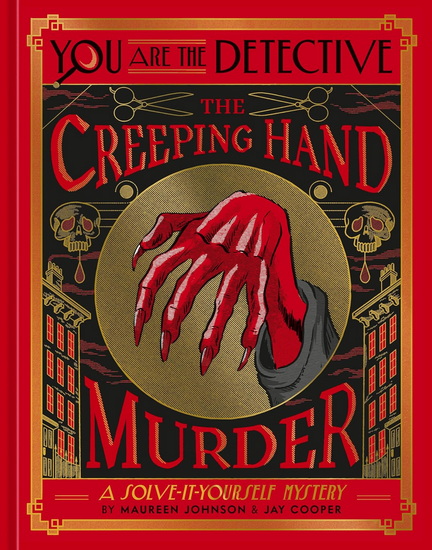 You Are the Detective: The Creeping Hand Murder - MAUREEN JOHNSON - JAY COOPER