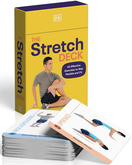 The Stretch Deck: 60 Effective Exercises to Stay Flexible and Fit - COLLECTIF