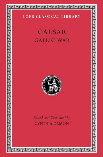 Gallic War - CAESAR - CYNTHIA DAMON