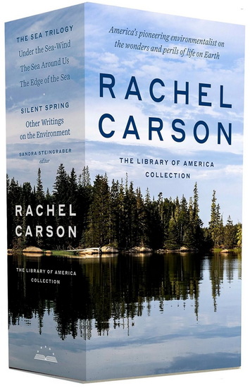 Rachel Carson: The Library of America Collection - RACHEL CARSON - SANDRA STEINGRABER