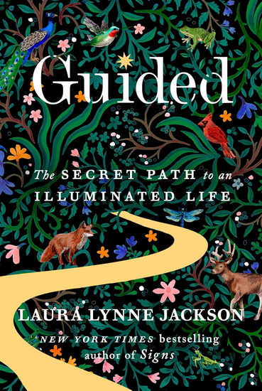 Guided: The Secret Path to an Illuminated Life - LAURA LYNNE JACKSON
