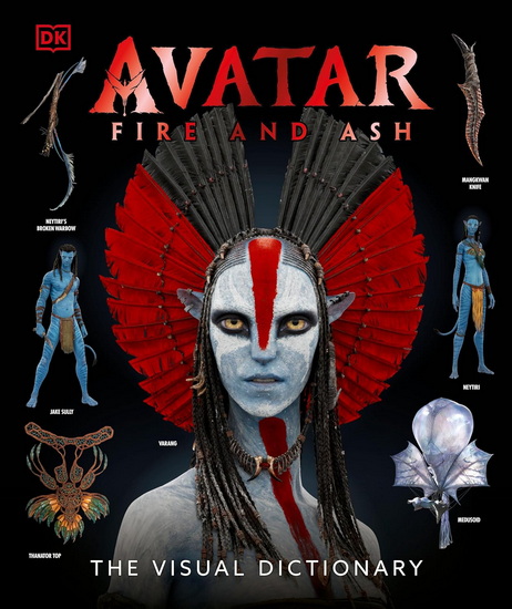 Avatar Fire and Ash The Visual Dictionary - REYMUNDO PEREZ