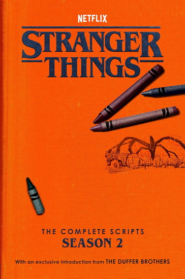 Stranger Things: The Complete Scripts, Season 2 - COLLECTIF