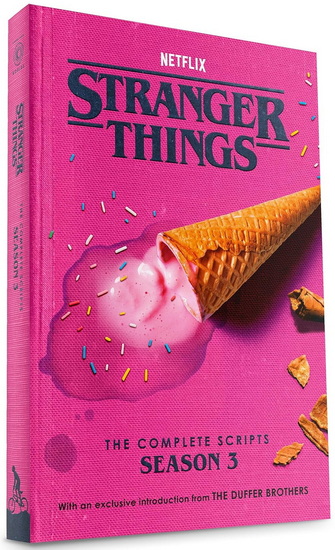Stranger Things: The Complete Scripts, Season 3 - COLLECTIF