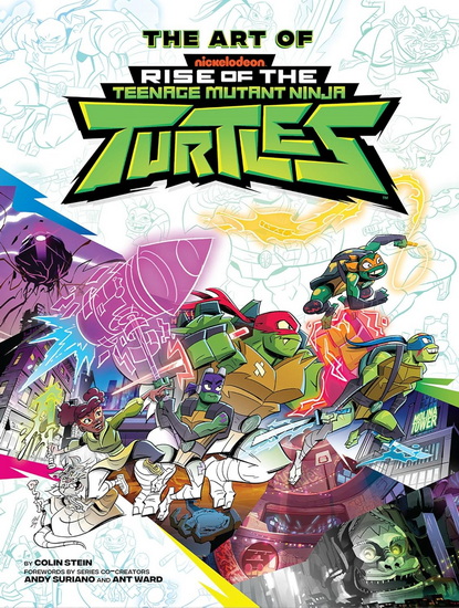 The Art of Rise of The Teenage Mutant Ninja Turtles - COLIN STEIN