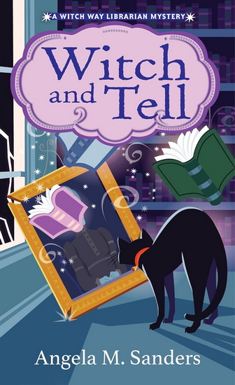 Witch and Tell - ANGELA M SANDERS