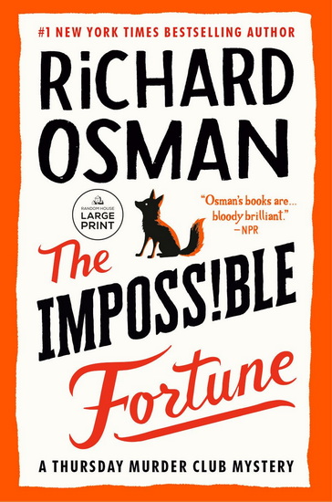 The Impossible Fortune: A Thursday Murder Club Mystery (Large Print) - RICHARD OSMAN