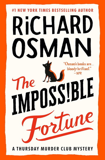 The Impossible Fortune: A Thursday Murder Club Mystery - RICHARD OSMAN