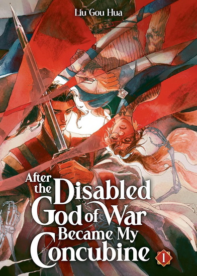 After the Disabled God of War Became My Concubine (Novel) Vol. 1 - LIU GOU HUA