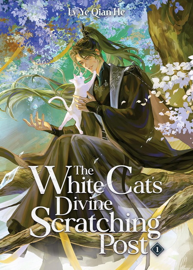 The White Cat&#39;s Divine Scratching Post (Novel) Vol. 1 - LV YE QIAN HE