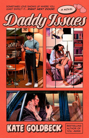 Daddy Issues: A Novel - KATE GOLDBECK