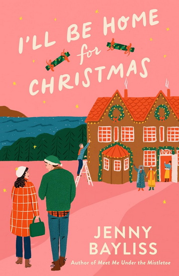 I&#39;ll Be Home for Christmas - JENNY BAYLISS
